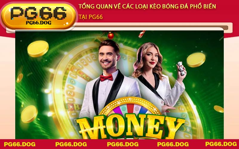 Tổng quan về các loại kèo bóng đá phổ biến tại PG66