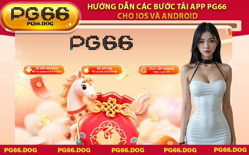 Hướng dẫn các bước Tải App PG66 cho iOS và Android